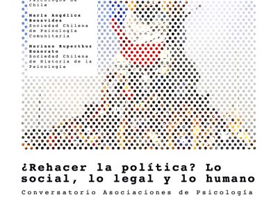 Conversatorio: “¿Rehacer la política? Lo social, lo legal y lo humano” busca dialogar sobre los procesos políticas involucrados en las revueltas sociales luego del estallido social