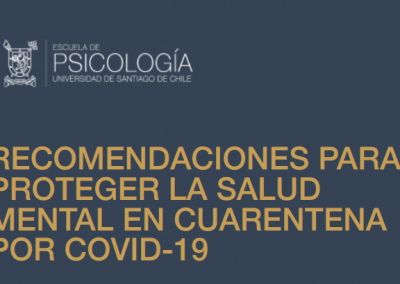 Escuela de Psicología Usach elabora «Guía Para Resguardar la Salud Mental», ante contingencia por Covid-19